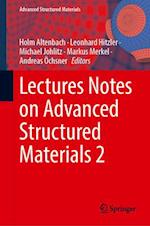 Lectures Notes on Advanced Structured Materials 2