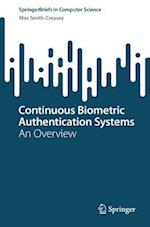 Continuous Biometric Authentication Systems