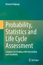 Probability, Statistics and Life Cycle Assessment