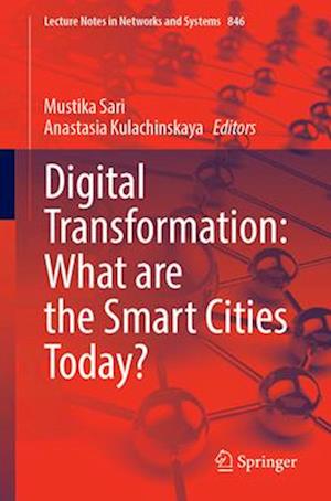 Digital Transformation: What are the Smart Cities Today?