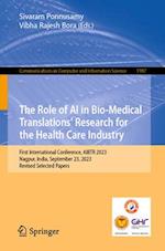 The Role of AI in Bio-Medical Translations’ Research for the Health Care Industry