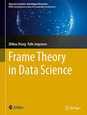 Frame Theory in Data Science