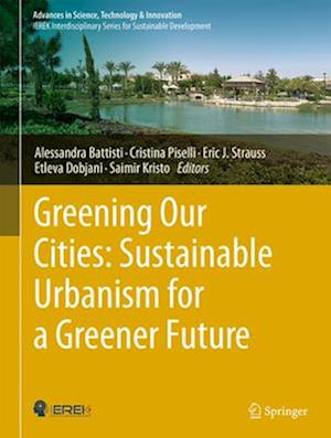 Greening Our Cities: Sustainable Urbanism for a Greener Future