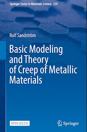 Basic Modeling and Theory of Creep of Metallic Materials