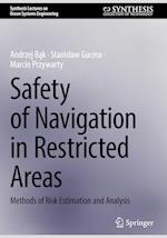 Safety of Navigation in Restricted Areas