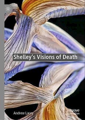 Shelley's Visions of Death