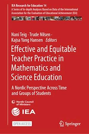 Effective and Equitable Teacher Practice in Mathematics and Science Education