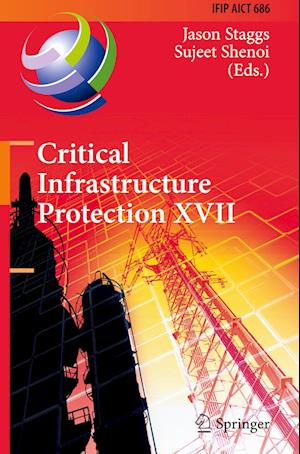 Critical Infrastructure Protection XVII