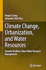 Climate Change, Urbanization, and Water Resources