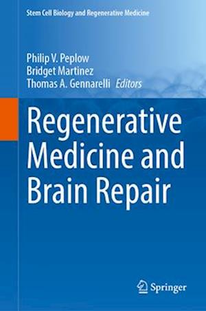 Regenerative Medicine and Brain Repair