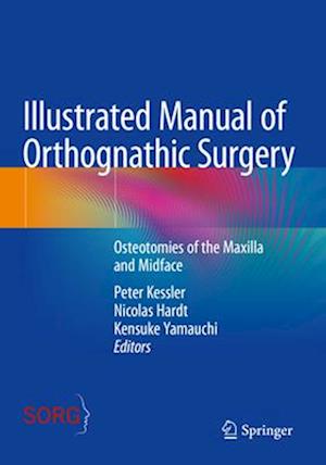 Illustrated Manual of Orthognathic Surgery