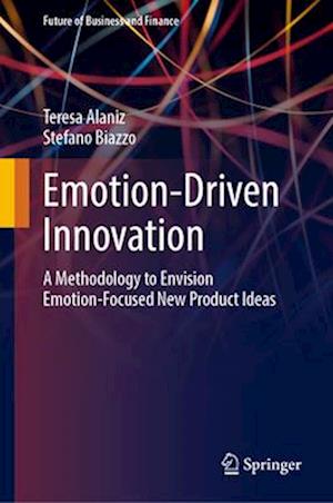 Emotion-Driven Innovation