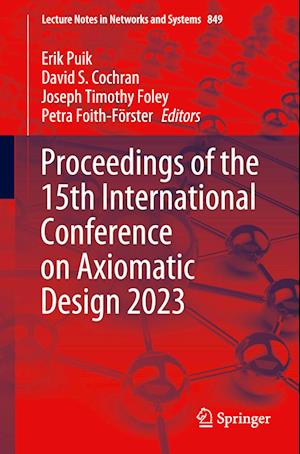 Proceedings of the 15th International Conference on Axiomatic Design 2023