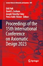 Proceedings of the 15th International Conference on Axiomatic Design 2023