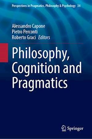 Philosophy, Cognition and Pragmatics