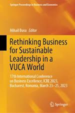 Rethinking Business for Sustainable Leadership in a VUCA World