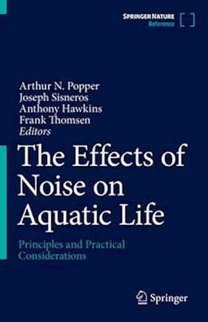 The Effects of Noise on Aquatic Life