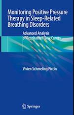 Monitoring Positive Pressure Therapy in Sleep-Related Breathing Disorders