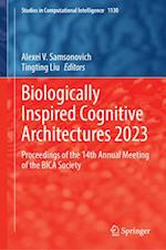 Biologically Inspired Cognitive Architectures 2023
