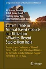 Current Trends in Mineral-Based Products and Utilization of Wastes: Recent Studies from India