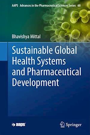 Sustainable Global Health Systems and Pharmaceutical Development