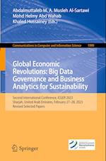 Global Economic Revolutions: Big Data Governance and Business Analytics for Sustainability