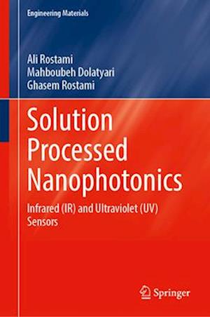 Solution Processed Nanophotonics