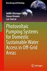 Photovoltaic Pumping Systems for Domestic Sustainable Water Access in Off-Grid Areas