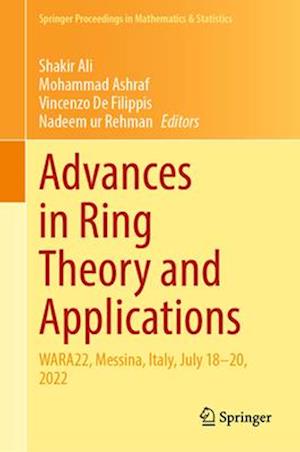 Advances in Ring Theory and Applications