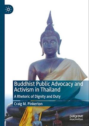 Buddhist Public Advocacy and Activism in Thailand