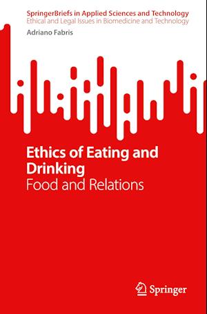 Ethics of Eating and Drinking