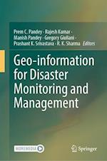 Geo-information for Disaster Monitoring and Management