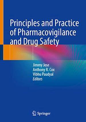 Principles and Practice of Pharmacovigilance and Drug Safety