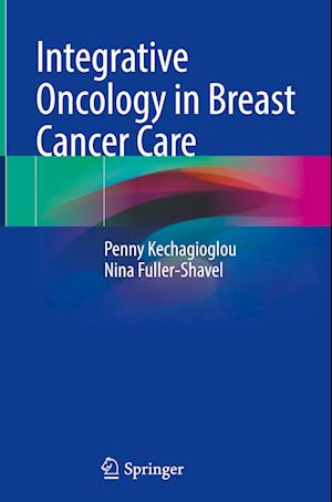 Integrative Oncology in Breast Cancer Care