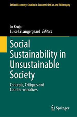 Social Sustainability in Unsustainable Society