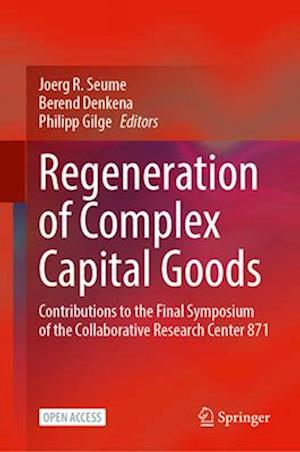 Regeneration of Complex Capital Goods