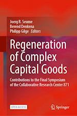 Regeneration of Complex Capital Goods