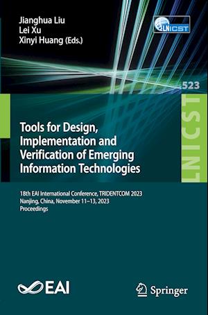 Tools for Design, Implementation and Verification of Emerging Information Technologies