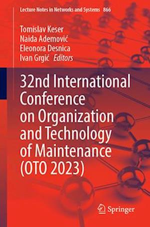 32nd International Conference on Organization and Technology of Maintenance (Oto 2023)