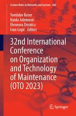 32nd International Conference on Organization and Technology of Maintenance (OTO 2023)