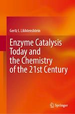 Enzyme Catalysis Today and the Chemistry of the 21st Century