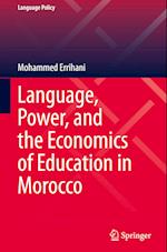 Language, Power, and the Economics of Education in Morocco