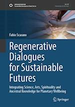 Regenerative Dialogues for Sustainable Futures
