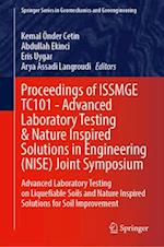 Proceedings of ISSMGE TC101 - Advanced Laboratory Testing & Nature Inspired Solutions in Engineering (NISE) Joint Symposium