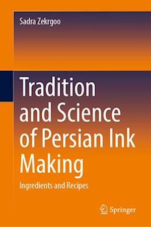 Tradition and Science of Persian Ink Making