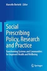 Social Prescribing Policy, Research and Practice