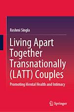 Living Apart Together Transnationally (Latt) Couples