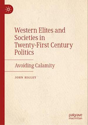 Western Elites and Societies in Twenty-First Century Politics