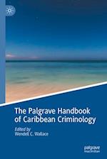 The Palgrave Handbook of Caribbean Criminology