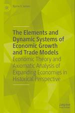 The Elements and Dynamic Systems of Economic Growth and Trade Models
